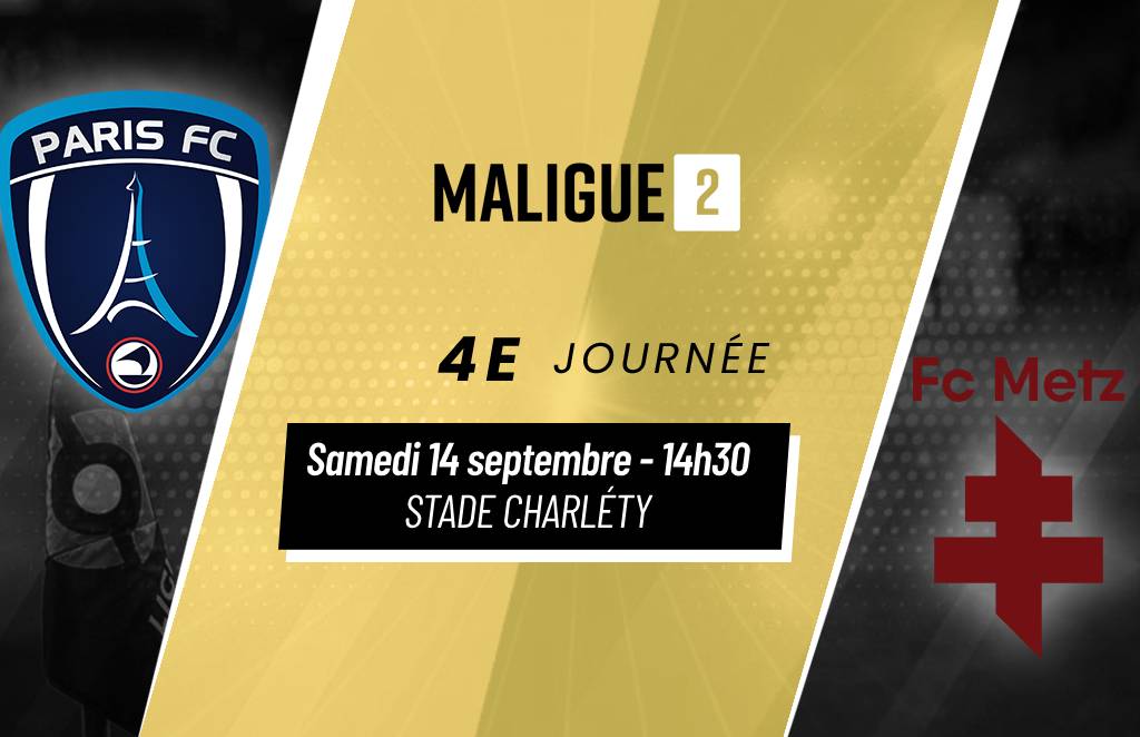 Ligue 2 (J4, pronostic) – Paris FC – Metz : la finale avant l’heure ?