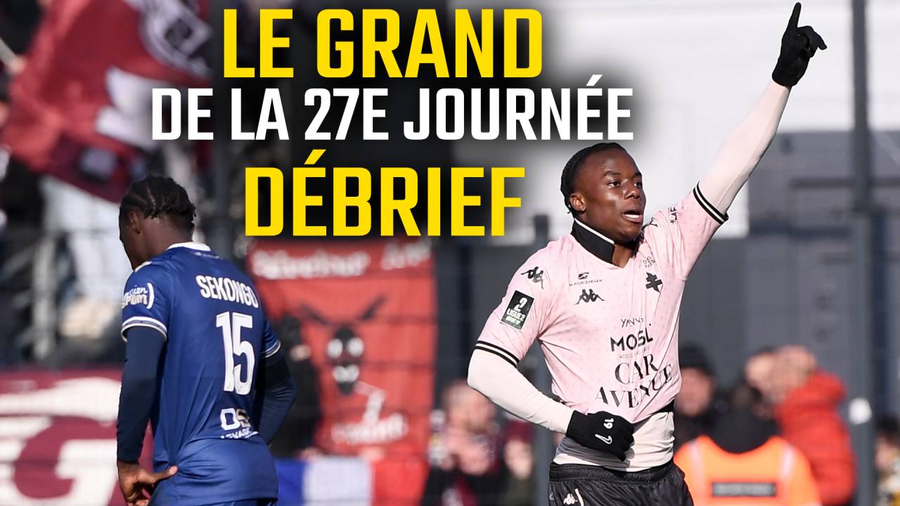 VIDÉO – Le FC Metz au bout du suspense, le Paris FC surpris par Laval, le SM Caen sans solution… Le grand débrief de la 27e journée de Ligue 2